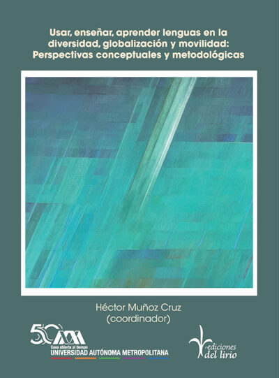 USAR, ENSEÑAR, APRENDER LENGUAS EN LA DIVERSIDAD, GLOBALIZACIÓN Y MOVILIDAD