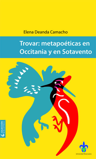 Trovar: metapoéticas en Occitania y en Sotavento