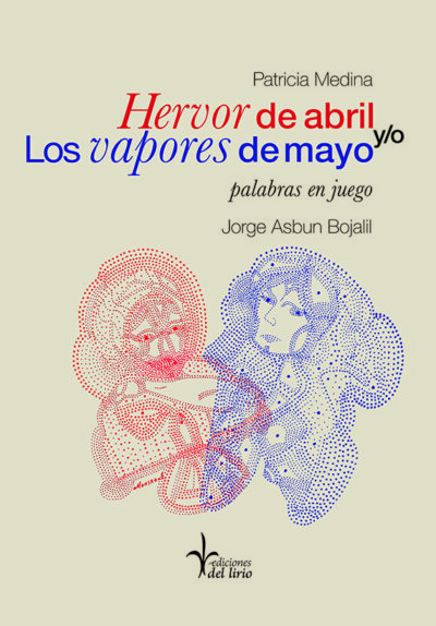 Hervor de abril y/o los vapores de mayo