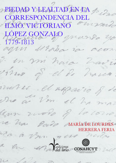 Piedad y lealtad en la correspondencia del Ilmo. Victoriano López Gonzalo, 1779-1813