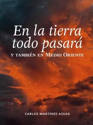 En la tierra todo pasará y también en Medio Oriente