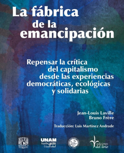 La fábrica de la emancipación